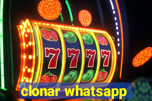 clonar whatsapp